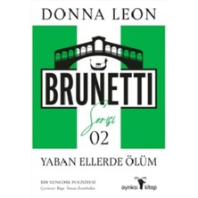 River Yaban Ellerde Ölüm: Bir Venedik Polisiyesi: Commissario Brunetti