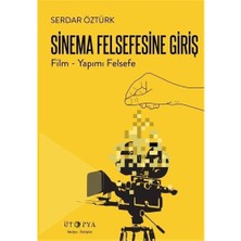 River Sinema Felsefesine Giriş - Film Yapımı Felsefe