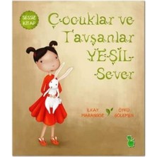 River Çocuklar ve Tavşanlar Yeşil Sever: Sessiz Kitap
