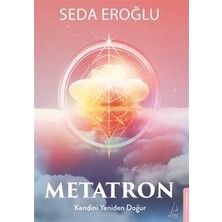 River Metatron: Kendini Yeniden Doğur