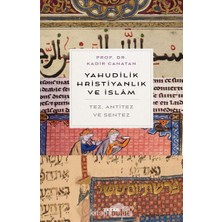 River Yahudilik, Hrıstiyanlık ve Islam: Tez, Anti Tez ve Sentez