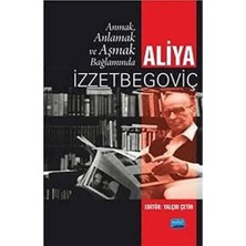 River Anlamak ve Aşmak Bağlamında Aliya Izztebegoviç