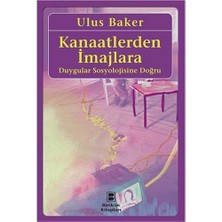 River Kanaatlerden Imajlara: Duygular Sosyolojisine Doğru