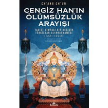 River Cengiz Han’ın Ölümsüzlük Arayışı: Taoist Simyacı Bir Keşişin Türkistan Seyahatnamesi (1221-1224)