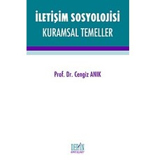 River Iletişim Sosyolojisi: Kuramsal Temeller