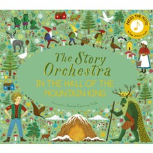 Frances Lincoln The Story Orchestra: In The Hall Of The Mountain King