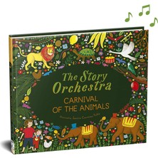 Frances Lincoln The Story Orchestra: Carnival Of The Animals