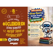 Ankara Yayıncılık 8. Sınıf Inkılap Güçlendiren Soru Bankası + 199 Tl Seviye Tespit ve Kitap Öneri Asistanı Hediye (Yeni Baskı)