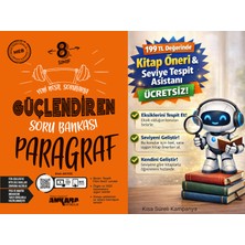 Ankara Yayıncılık 8. Sınıf Paragraf Güçlendiren Soru Bankası + 199 Tl Seviye Tespit ve Kitap Öneri Asistanı Hediye (Yeni Baskı)