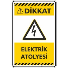 İsg Tabelam 25X35CM/ETIKET/ELEKTRIK Atölyesi