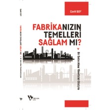 Fabrikanızın Temelleri Sağlam Mı?