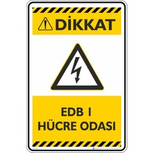 İsg Tabelam 25X35CM/ETIKET/EDB 1 Hücre Odası
