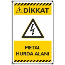 İsg Tabelam 25X35CM/DEKOTA/METAL Hurda Alanı