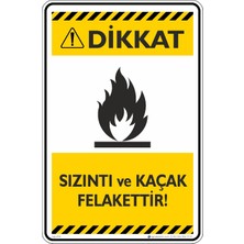 İsg Tabelam 35X50CM/DEKOTA/SIZINTI ve Kaçak Felakettir