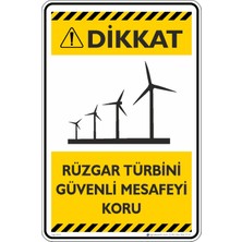 İsg Tabelam 25X35CM/DEKOTA/RÜZGAR Türbini Güvenli Mesafeyi Koru