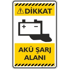 İsg Tabelam 25X35CM/DEKOTA/AKÜ Şarj Alanı