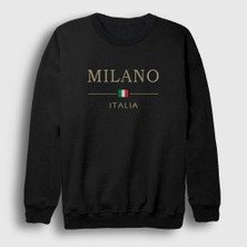 Presmono Unisex Siyah Milano Italya Italy Italia Sweatshirt