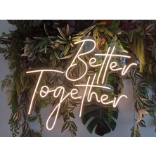 If Design Better Together Neon Tabela