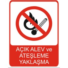 Açık Alev ve Ateşleme Yaklaşma Dekota Baskı – 3 mm Forex Uyarı Tabelası 25 cm × 35CM