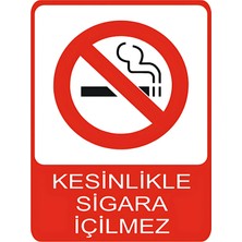 Kesinlikle Sigara Içilmez Dekota Baskı – 3 mm Forex Uyarı Tabelası 25 cm × 35CM