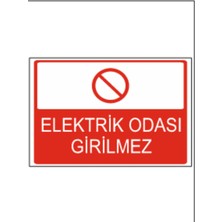 Elektrik Odası Girilmez Yüksek Kalite Dekota Baskı – 3 mm Forex Uyarı Tabelası 25 cm × 35CM