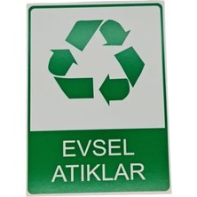 Evsel Atık Dekota Baskı – 3 mm Forex Uyarı Tabelası 20 cm × 30CM