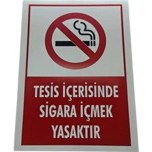 Sigara Içmek Yasaktır – 5 mm Dekota Üzeri Folyo Baskı Uyarı Tabelası 40 cm × 30 cm