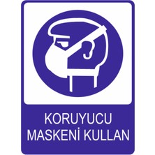 Koruyucu Maskeni Kullanyüksek Kalite Dekota Baskı – 3 mm Forex Uyarı Tabelası 25 cm × 35CM