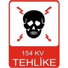 Tehlike (Elektrik) 154 Kv Dekota Baskı – 3 mm Forex Uyarı Tabelası 25 cm × 35CM