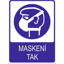 Maskeni Tak Yüksek Kalite Dekota Baskı – 3 mm Forex Uyarı Tabelası 25 cm × 35CM