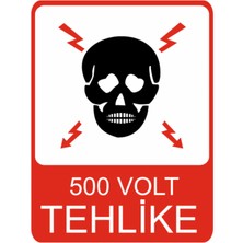 TEHLİKE(ELEKTRİK)500 Volt Dekota Baskı – 3 mm Forex Uyarı Tabelası 25 cm × 35CM