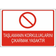 Taşlamanın Korkuluklarını Çıkarmak Yasaktır Dekota Baskı – 3 mm Forex Uyarı Tabelası 25 cm × 35CM