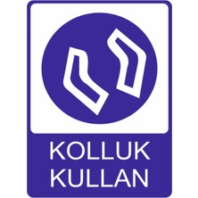 Kolluk Kullan Dekota Baskı Yüksek Kalite Baskı – 3 mm Forex Uyarı Tabelası 25 cm × 35CM