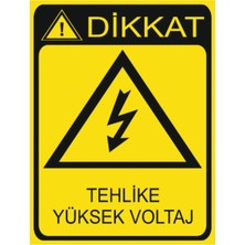 Dikkat Tehlike Yüksek Voltaj (Elektrik) Dekota Baskı – 3 mm Forex Uyarı Tabelası 25 cm × 35CM
