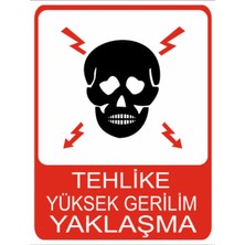 Tehlike(Elektrik)Yüksek Gerilim Yaklaşma Dekota Baskı – 3 mm Forex Uyarı Tabelası 25 cm × 35CM