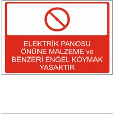 Elektrik Panosu Önüne Malzeme ve Benzeri Engel Koymak Yasaktır Dekota 3 mm Forex Uyarı 25 cm × 35CM