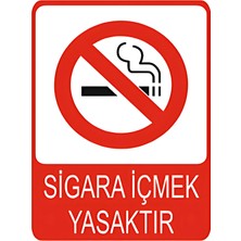 Sigara Içmek Yasaktır Dekota Baskı – 3 mm Forex Uyarı Tabelası 25 cm × 35CM
