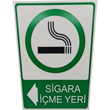 Sigara Içme Yeri Sol Dekota Baskı – 3 mm Forex Uyarı Tabelası 20 cm × 30CM