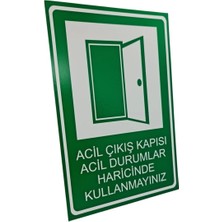 Acil Çıkış Kapısıdır, Başka Amaçla Kullanma Dekota Baskı – 3 mm Forex Uyarı Tabelası 20 cm × 30CM