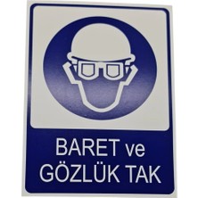 Baret ve Gözlük Kullan Dekota Baskı – 3 mm Forex Uyarı Tabelası 20 cm × 30CM
