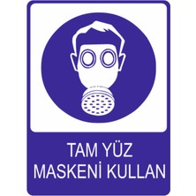 Tam Yüz Maskeni Kullan Yüksek Kalite Dekota Baskı – 3 mm Forex Uyarı Tabelası 25 cm × 35CM