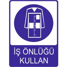 Iş Önlüğü Kullan Yüksek Kalite Baskı Dekota Baskı – 3 mm Forex Uyarı Tabelası 25 cm × 35CM