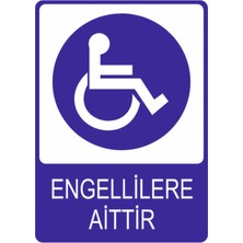 Engellilere Aittir Yüksek Kalite Dekota Baskı – 3 mm Forex Uyarı Tabelası 25 cm × 35CM
