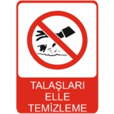 Talaşları Elle Temizleme Dekota Baskı – 3 mm Forex Uyarı Tabelası 25 cm × 35CM