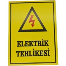 Dikkat Elektrik Tehlikesi Levha– 5 mm Dekota Üzeri Folyo Baskı Uyarı Tabelası 15 cm × 20 cm