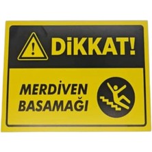 Dikkat Merdiven Basamağı Levhası – 3 mm Dekota Üzeri Folyo Baskı Uyarı Tabelası 15 cm × 20 cm
