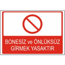 Bonesiz ve Önlüksüz Girmek Yasaktır Dekota – 3 mm Forex Uyarı Tabela 25 cm × 35CM