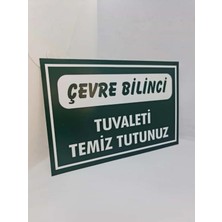 Tuvaleti Temiz Tutalım Levhası – 3 mm Dekota Üzeri Folyo Baskı Uyarı Tabelası 20 cm × 30 cm