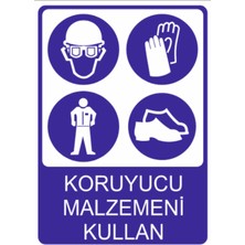 Koruyucu Malzemeni Kullan Uyarısı Yüksek Kalite Dekota Baskı– 3 mm Forex Uyarı Tabelası 25 cm × 35CM