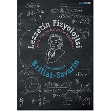 Storemax Karaworksell Lezzetin Fizyolojisi: Ya Da Yüce Mutfak Üzerine Düşünceler